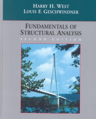 Fundamentals of Structural Analysis, Paperback by West, Harry H.; Geschwindne...