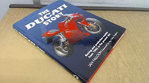 The Ducati Story: Racing and Productio..., Falloon, Ian - Bild 1 von 2