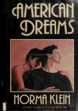 American Dreams Hardcover Norma Klein