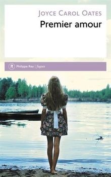 Premier amour : Un conte gothique von Oates, Joyce Carol | Buch | Zustand gut