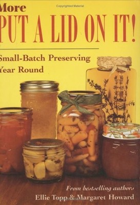 More Put a Lid on It: Small-Batch Prese..., Topp, Ellie