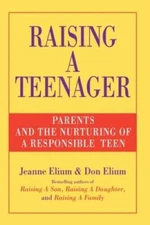 Raising a Teenager: Parents and the Nurturing of a Responsible Teen - GOOD