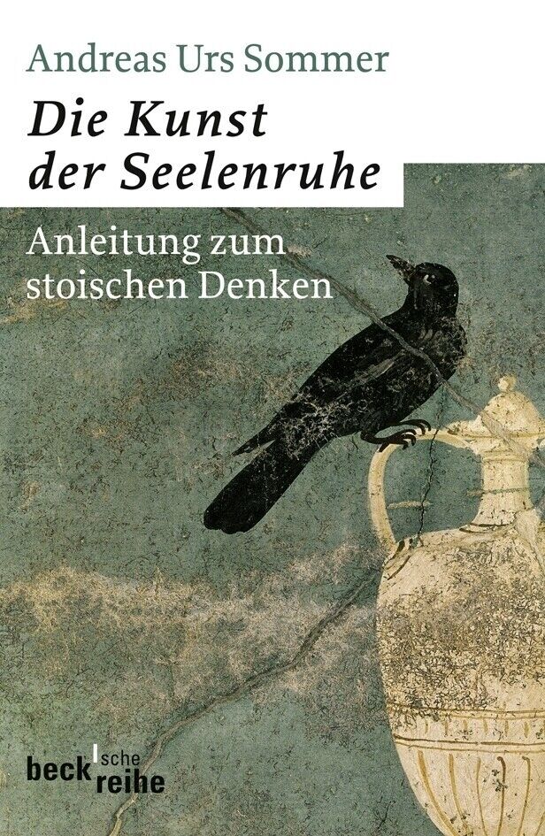 Thumbnail - Die Kunst Der Seelenruhe | Andreas Urs Sommer | 2010 | Deutsch
