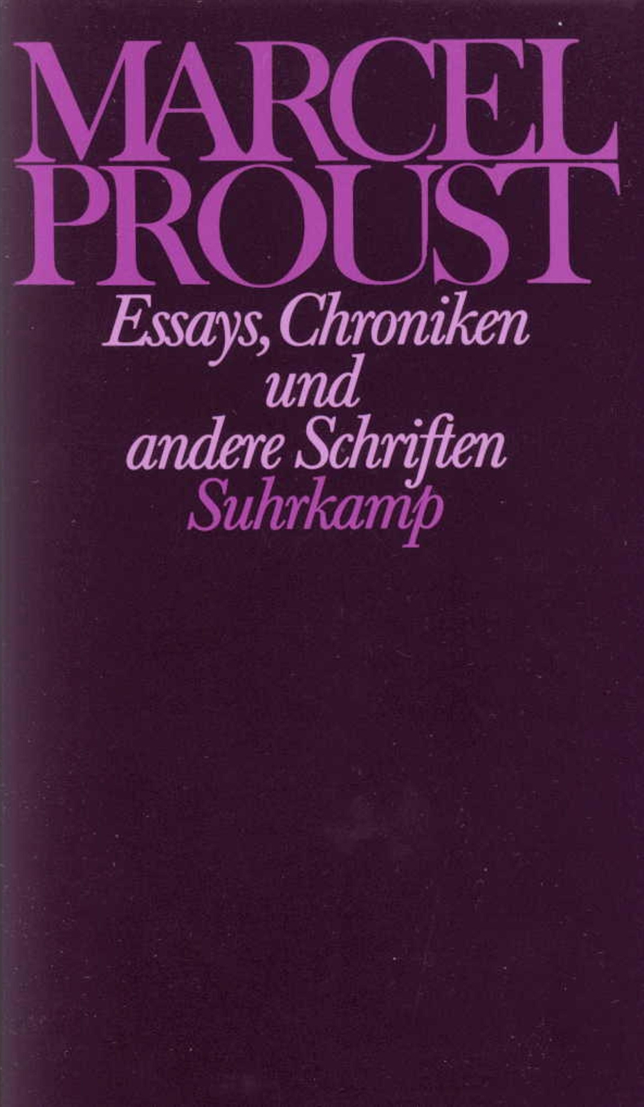 Essays, Chroniken Und Andere Schriften Marcel Proust