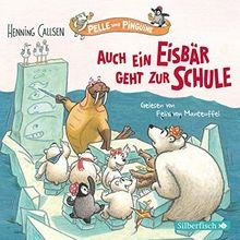 Auch ein Eisbär geht zur Schule: 1 CD (Pelle und Pinguin... | Buch | Zustand gut