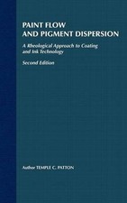 Paint Flow and Pigment Dispersion: A Rheological Approach to Coating and Ink Tec