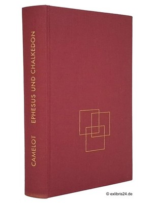 Camelot: Geschichte der ökumenischen Konzilien, Band 2: Ephesus und Chalcedon