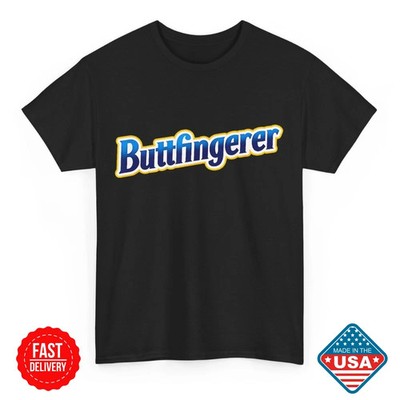 Buttfingerer Meme Funny Hilarious Buttfingerer Nuts Bar Inspired Unisex T-Shirts