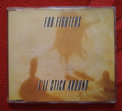 FOO FIGHTERS - I'LL STICK AROUND (RARE EARLY 3 songs) - CD 1995 (C/D EX++/EX+) 