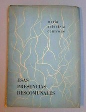 María Antonieta Centrone Esas presencias descomunales B. Solari Parravicini