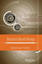 Decision Based Design