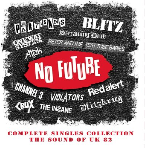 Various Artists No Future: Complete Singles Collection - The Sound of UK 82 (CD)