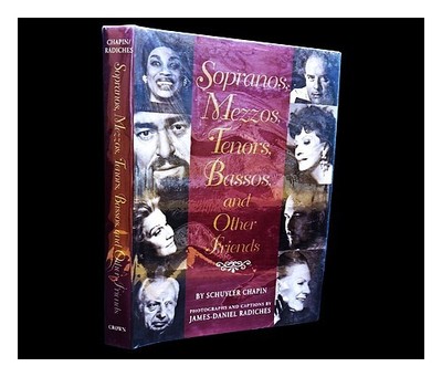 CHAPIN, SCHUYLER (1923-2009) Soprane, Mezzos, Tenöre, Bassos und andere Freunde