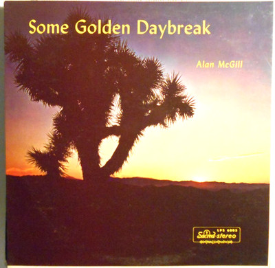 Some Golden Daybreak By Alan McGill LP Vinyl Record Sacred Records