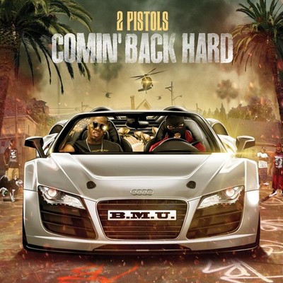 2 Pistols Comin Back Hard  Explicit Lyrics (CD)