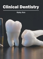 Kaley Ann | Clinical Dentistry | Buch | Englisch (2016) | Gebunden