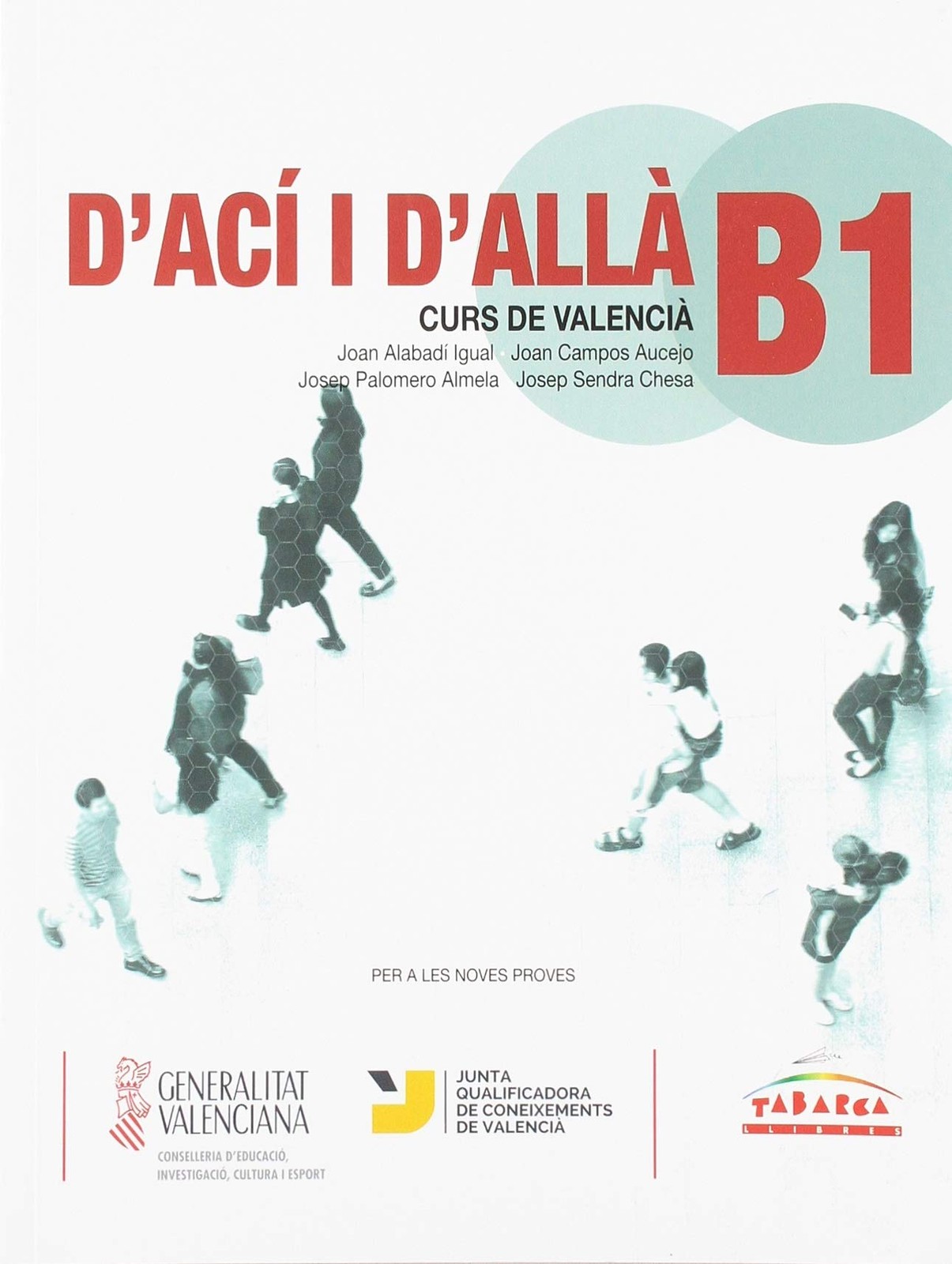 D'ACÍ I D'ALLÀ-B1 By Alabadi, Joan Joan Alabadi, Joan Campos, Jo