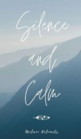 Melani Helimets | Silence And Calm | Buch | Englisch (2024) | EAN 9789916759707