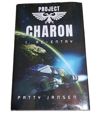 Project Charon 1: Re-Entry Patty Jansen Sci-fi