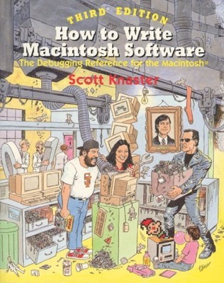 HOW TO WRITE MACINTOSH SOFTWARE: THE DEBUGGING REFERENCE By Scott Knaster *VG+*