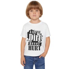 Playful Toddler "A Little Dirt Never Hurt" Tee