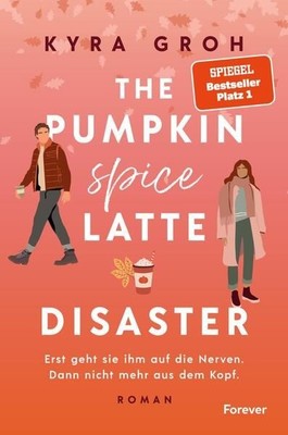 The Pumpkin Spice Latte Disaster Roman | In dieser cosy RomCom treffen Stars Hol
