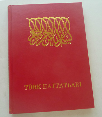 TURKEY TURKISH CALLIGRAPHY DURING THE CENTURIES BY RADO LOVELY ILLUSTRATIONS