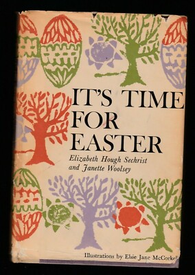 It's Time for Easter by E.H. Sechrist & Janette Woolsey (1961, HC), Signed