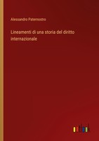 Lineamenti Di Una Storia Del Diritto Internazionale Alessandro Paternostro