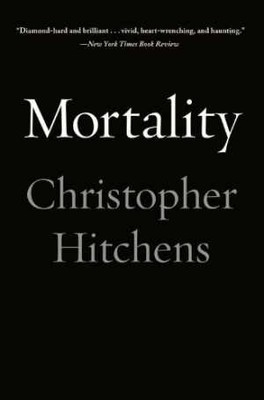 Mortality - Hardcover, by Hitchens Christopher - Good b