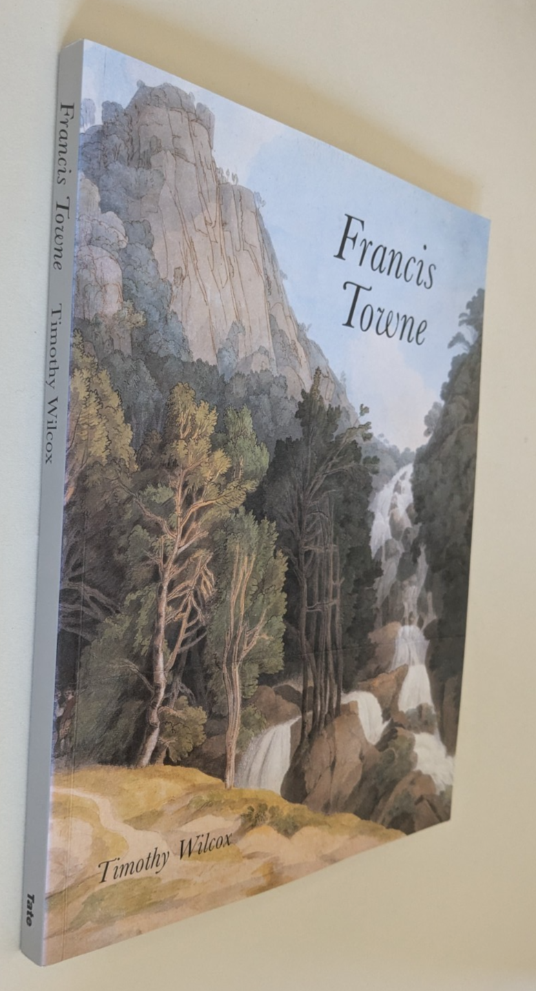FRANCIS TOWNE Timthy Wilcox TATE GALLERY 1997 exhibition catalogue