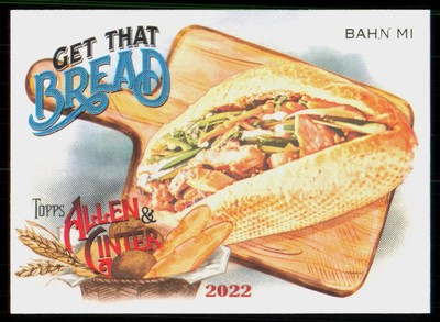 2022 Topps Allen & Ginter Get That Bread Bahn Mi #GTB-3