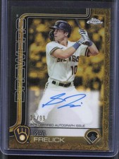 2025 Topps Chrome Gilded Sal Frelick Auto Gold Etch /99 Brewers