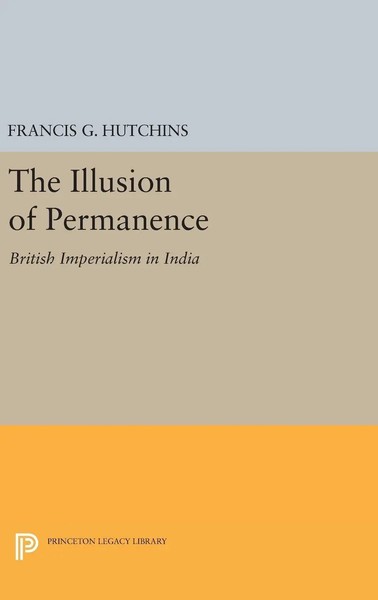 Francis G. Hutchins | The Illusion Of Permanence | Buch | Englisch (2016)-image