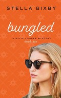 Stella Bixby | Bungled | Taschenbuch | Englisch (2021) | Kartoniert / Broschiert