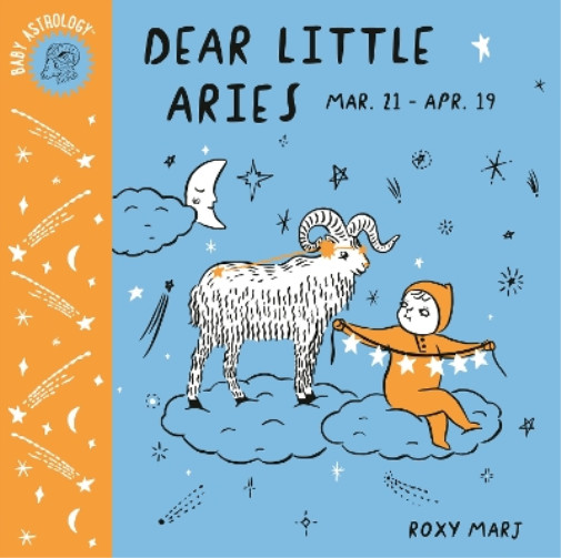 Roxy Marj Baby Astrology: Dear Little Aries (kartonbuch)