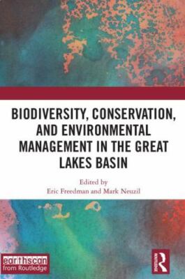 Biodiversity, Conservation, and Environmental Management in the Great Lakes B...