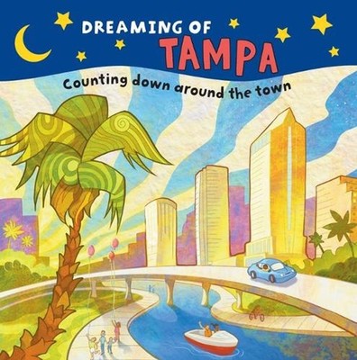 Dreaming of Tampa by Arcadia Children's Books (English) Board Book Book