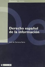 Spanisches Informationsrecht, Lluís de Carreras i Serra