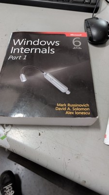 Windows Internals Part 1 Sixth Edition by Mark Russinovich Microsoft Press