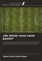 Glauco José Costa Souza | ¿De DóNde Viene Tanta PasióN? | Taschenbuch | Spanisch