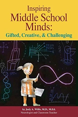 Inspiring Middle School Minds: Gift..., Willis, M.D M.E