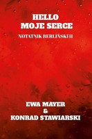 Hello Moje Serce Notatnik Berli¿Ski II Konrad Stawiarski (U. A.) Taschenbuch