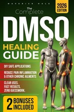 The Complete DMSO Healing Guide: Relieve Pain, Reduce Inflammation  Restore ...