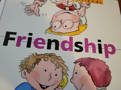 Friendship : From Your Old Friends to Your New Friends THE BARRON'S KID'S BOOK !