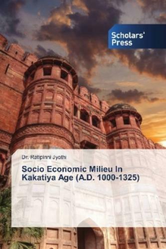 Socio Economic Milieu In Kakatiya Age (a.d. 1000-1325) 5338