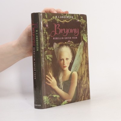 Bryony. Rebellin unter Feen  |  Rebecca J. Anderson
