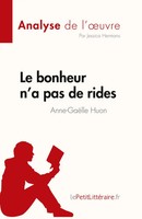 Jessica Hermans | Le Bonheur N'a Pas De Rides De Anne-GaëLle Huon (Analyse De...