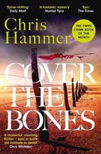 Chris Hammer Cover the Bones (Paperback) Detective Nell Buchanan (UK IMPORT)