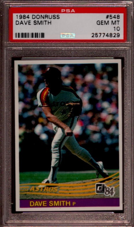 1984 DONRUSS # 548 DAVE SMITH (LOW POP) HOUSTON ASTROS (RARE) PSA 10 GEM-MINT